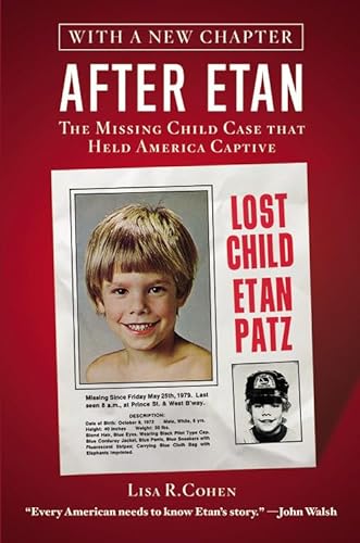 9781455528615: After Etan: The Missing Child Case That Held America Captive