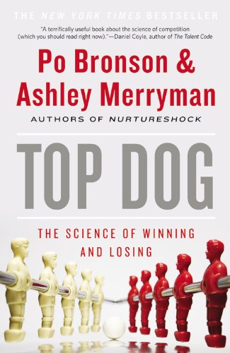 Beispielbild fr Top Dog : The Science of Winning and Losing zum Verkauf von Better World Books