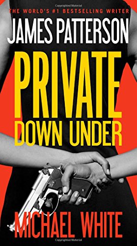 Beispielbild fr Private Down Under (Private, Book 7) zum Verkauf von Second Chance Books & Comics