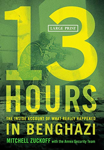 9781455530090: 13 Hours: The Inside Account of What Really Happened In Benghazi
