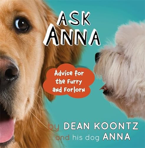 Ask Anna: Advice for the Furry and Forlorn ** Signed**