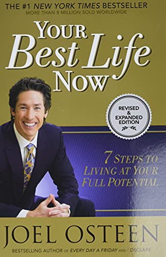 Imagen de archivo de Your Best Life Now: 7 Steps to Living at Your Full Potential a la venta por Hawking Books