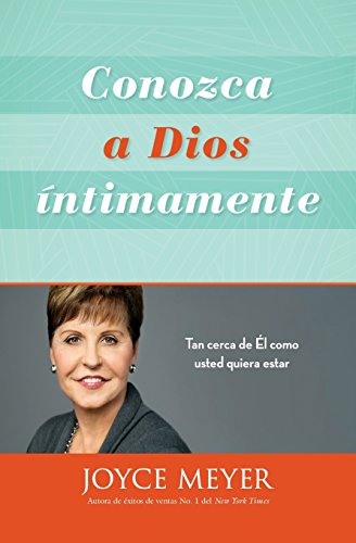 Stock image for Conozca a Dios ntimamente: Tan cerca de l como usted quiera estar for sale by Ria Christie Collections