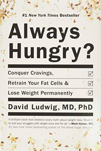 Stock image for Always Hungry?: Conquer Cravings, Retrain Your Fat Cells, and Lose Weight Permanently for sale by Your Online Bookstore