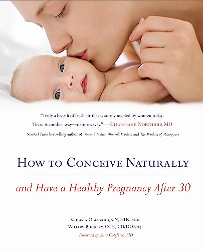 Stock image for How to Conceive Naturally: And Have a Healthy Pregnancy After 30 for sale by ThriftBooks-Dallas
