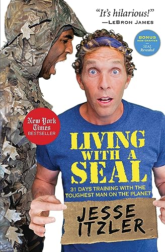 Beispielbild fr Living with a SEAL: 31 Days Training with the Toughest Man on the Planet zum Verkauf von Goodwill of Colorado