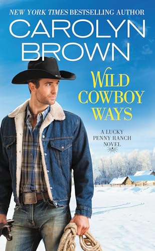 

Wild Cowboy Ways (Lucky Penny Ranch) [Soft Cover ]