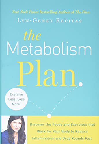 Beispielbild fr The Metabolism Plan: Discover the Foods and Exercises that Work for Your Body to Reduce Inflammation and Drop Pounds Fast zum Verkauf von Goodwill of Colorado