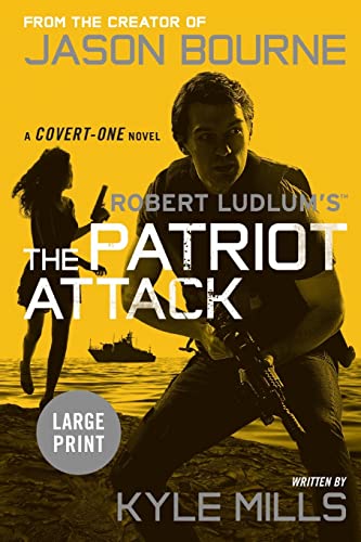 9781455536337: Robert Ludlum's (Tm) the Patriot Attack: 12 (Covert-One)