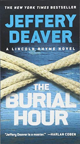 9781455536382: The Burial Hour (A Lincoln Rhyme Novel, 14)