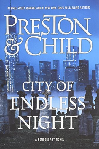 Beispielbild fr City of Endless Night (Agent Pendergast Series (17)) zum Verkauf von SecondSale