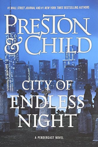 9781455536948: City of Endless Night: 17 (Agent Pendergast)