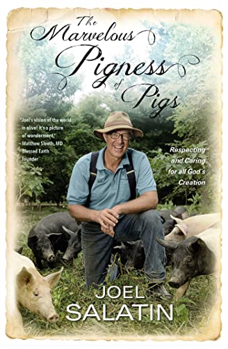 Stock image for The Marvelous Pigness of Pigs: Respecting and Caring for All God's Creation for sale by Half Price Books Inc.