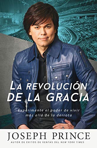 Stock image for La revolucin de la gracia: Experimente el poder de vivir ms all de la derrota (Spanish Edition) for sale by KuleliBooks