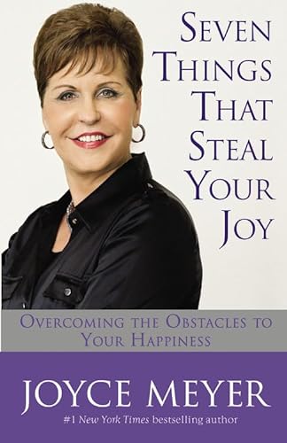 Stock image for Seven Things That Steal Your Joy: Overcoming the Obstacles to Your Happiness for sale by SecondSale