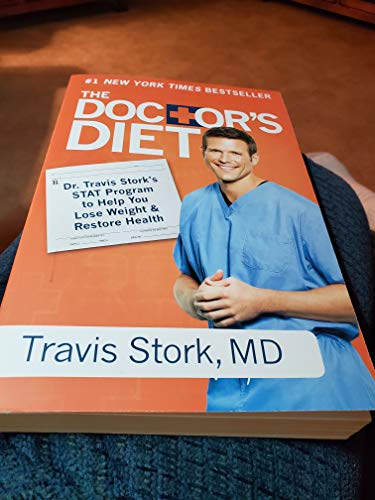 Beispielbild fr The Doctor's Diet: Dr. Travis Stork's STAT Program to Help You Lose Weight & Restore Health zum Verkauf von Gulf Coast Books