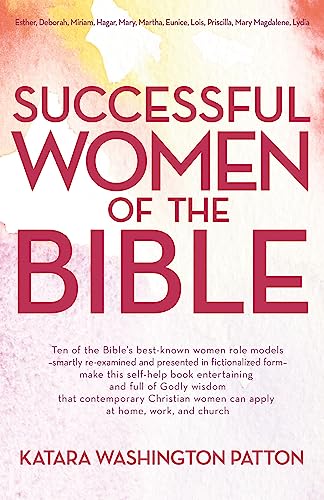 Beispielbild fr Successful Women of the Bible zum Verkauf von Better World Books