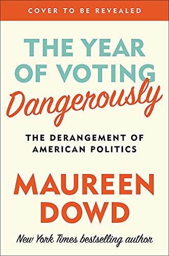 Stock image for Year of Voting Dangerously for sale by Weller Book Works, A.B.A.A.