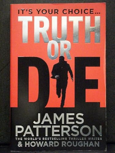 Stock image for James Patterson: Truth or Die (Paperback); 2016 Edition for sale by SecondSale