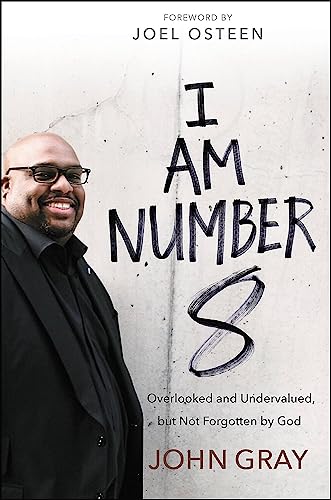 Stock image for I Am Number 8: Overlooked and Undervalued, but Not Forgotten by God for sale by SecondSale