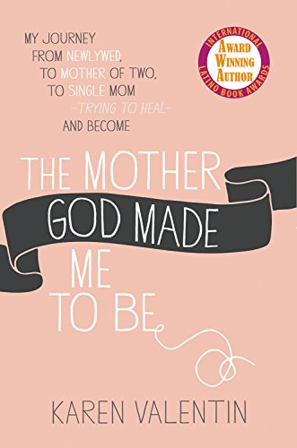 Stock image for The Mother God Made Me to Be for sale by Better World Books
