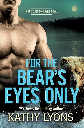 Beispielbild fr For the Bear's Eyes Only zum Verkauf von ThriftBooks-Dallas