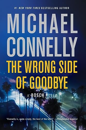 Imagen de archivo de The Wrong Side of Goodbye (Harry Bosch Novel) a la venta por Goodwill Books