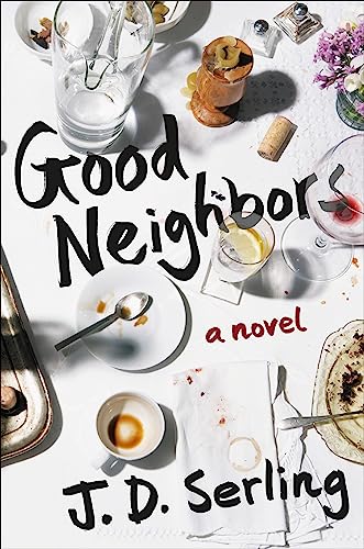 Beispielbild fr Good Neighbors: A Novel zum Verkauf von Your Online Bookstore