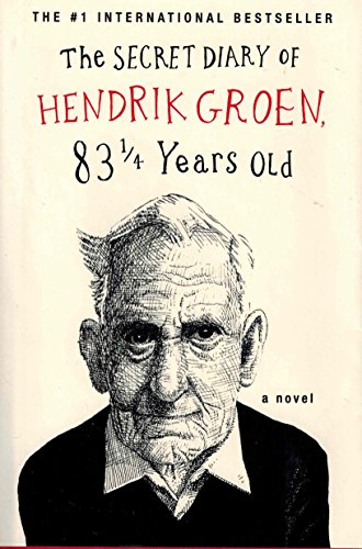 Stock image for The Secret Diary of Hendrik Groen (Hendrik Groen, 1) for sale by KuleliBooks