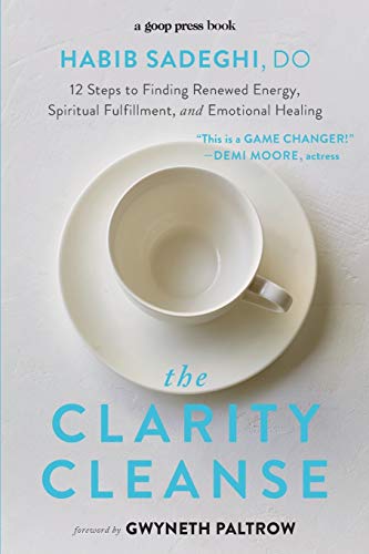 Stock image for The Clarity Cleanse: 12 Steps to Finding Renewed Energy, Spiritual Fulfillment, and Emotional Healing for sale by SecondSale