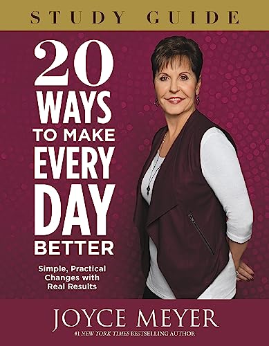 Imagen de archivo de 20 Ways to Make Every Day Better Study Guide: Simple, Practical Changes with Real Results a la venta por SecondSale