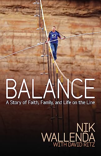 Beispielbild fr Balance : A Story of Faith, Family, and Life on the Line zum Verkauf von Better World Books