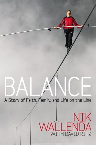 Beispielbild fr Balance: A Story of Faith, Family, and Life on the Line zum Verkauf von SecondSale