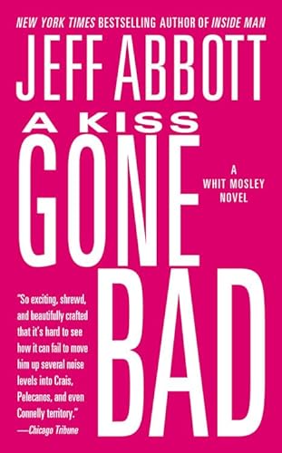 Imagen de archivo de A Kiss Gone Bad (The Whit Mosley series) a la venta por SecondSale