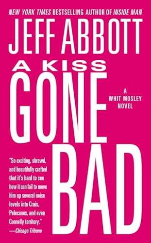 9781455546206: A Kiss Gone Bad: 1 (Whit Mosley)