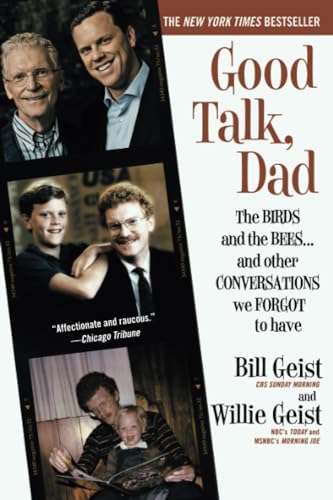 Beispielbild fr Good Talk, Dad : The Birds and the Bees. and Other Conversations We Forgot to Have zum Verkauf von Better World Books