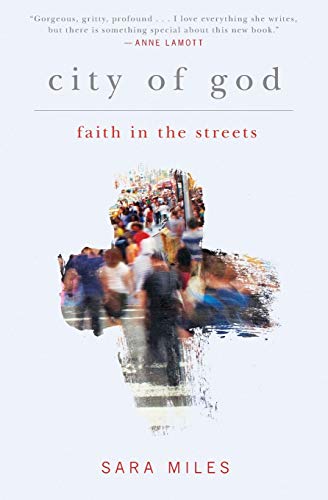 Beispielbild fr City of God: Faith in the Streets zum Verkauf von Wonder Book