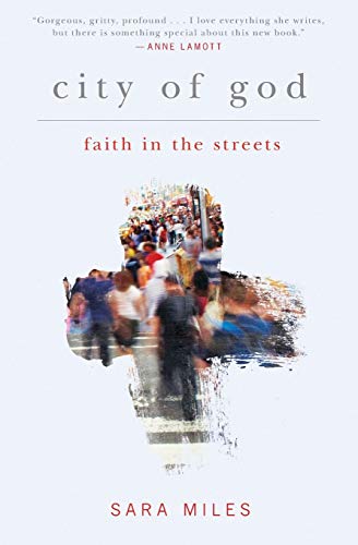 Stock image for City of God: Faith in the Streets for sale by New Legacy Books