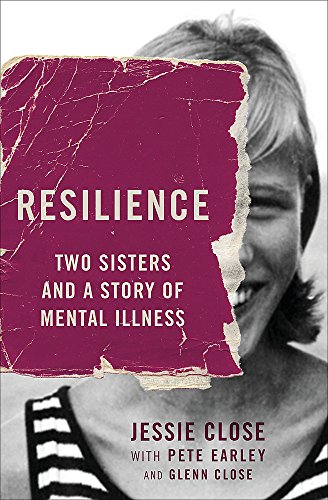 Beispielbild fr Resilience: Two Sisters and a Story of Mental Illness zum Verkauf von Wonder Book