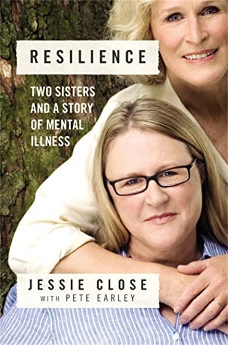 Imagen de archivo de Resilience: Two Sisters and a Story of Mental Illness a la venta por Your Online Bookstore