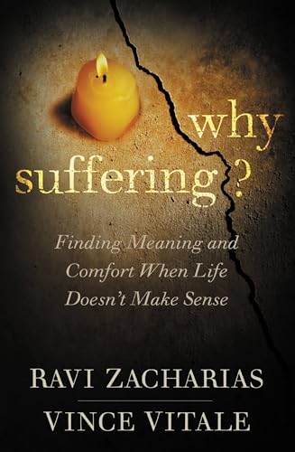 

Why Suffering: Finding Meaning and Comfort When Life Doesn't Make Sense [Soft Cover ]