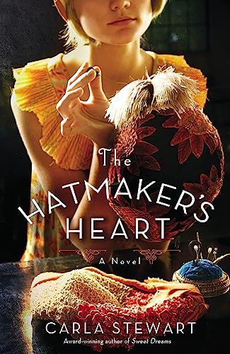 Stock image for The Hatmaker's Heart: A Novel for sale by Wonder Book