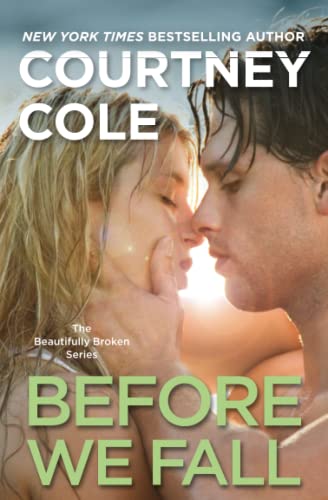 Stock image for Before We Fall: The Beautifully Broken Series: Book 3 (Beautifully Broken, 3) for sale by SecondSale