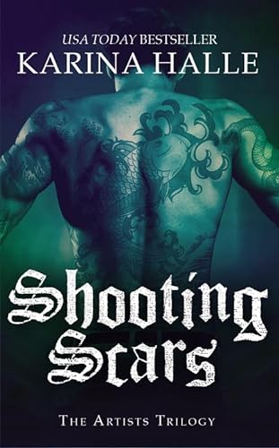 Stock image for Shooting Scars: Book 2 in the Artists Trilogy for sale by ThriftBooks-Dallas