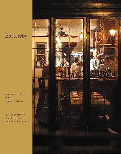 Beispielbild fr Battersby: Extraordinary Food from an Ordinary Kitchen zum Verkauf von Books From California