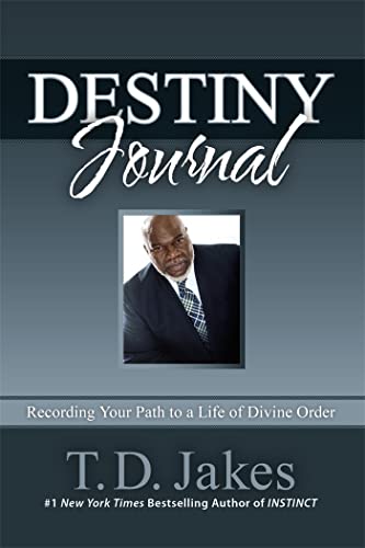 9781455553969: Destiny Journal: Recording Your Path to a Life of Divine Order