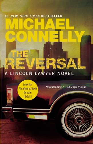 Imagen de archivo de The Reversal (A Lincoln Lawyer Novel (3)) a la venta por Jenson Books Inc