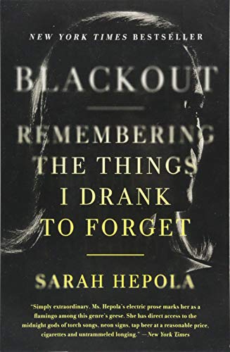 Imagen de archivo de Blackout: Remembering the Things I Drank to Forget a la venta por Dream Books Co.
