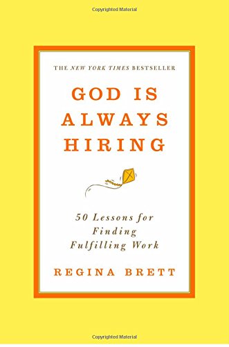9781455556366: God Is Always Hiring: 50 Lessons for Finding Fulfilling Work