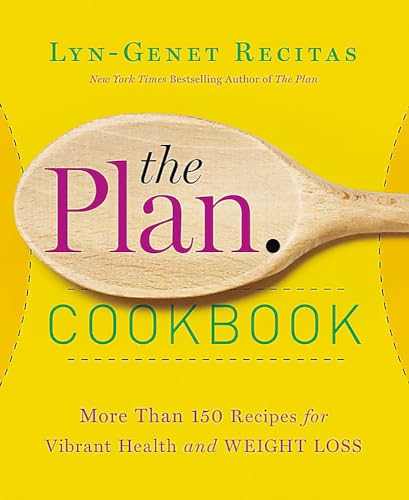 Stock image for The Plan Cookbook: More Than 150 Recipes for Vibrant Health and Weight Loss for sale by BookHolders